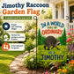 🎁Last Day 60% OFF - Jimothy Raccoon Garden Flag